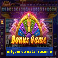 origem do natal resumo